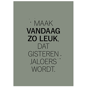 Poster A4 Maak vandaag zo leuk