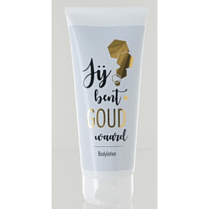 Bodylotion Jij bent goud waard